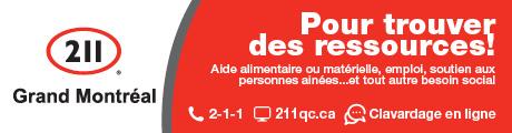 211, votre référence pour trouver la bonne ressource. Composez le 2-1-1 ou visitez le site Web www.211 qc.ca.