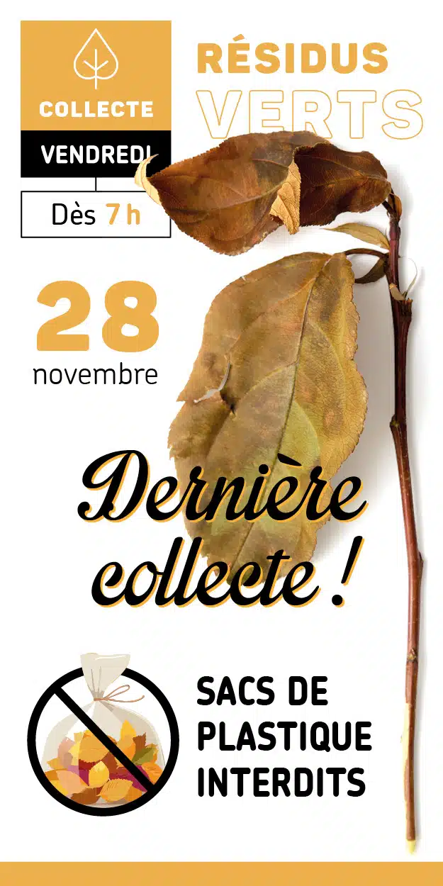 Visuel de la collecte de résidus verts. On peut aussi lire que le 28 novembre est la dernière collecte. On y retrouve aussi une note sur l'interdiction de l'utilisation de sacs de plastique.