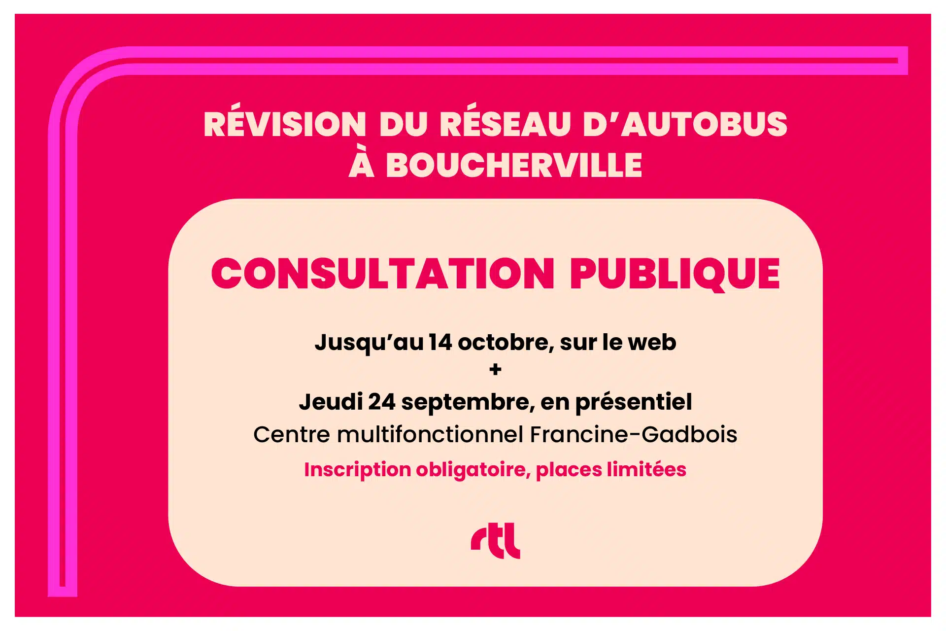 Visuel du Réseau de transport de Longueuil qui annonce une consultation publique en ligne jusqu'au 14 octobre ainsi qu'une consultation en présentiel le 24 septembre prochain au Centre multifonctionnel Francine-Gadbois.