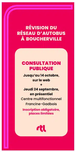 Visuel du Réseau de transport de Longueuil qui annonce une consultation publique en ligne jusqu'au 14 octobre ainsi qu'une consultation en présentiel le 24 septembre prochain au Centre multifonctionnel Francine-Gadbois.